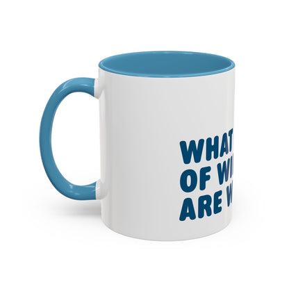 'What Cup of Wine Are We On?' mug