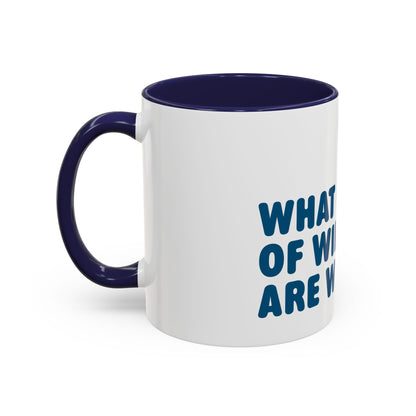 'What Cup of Wine Are We On?' mug