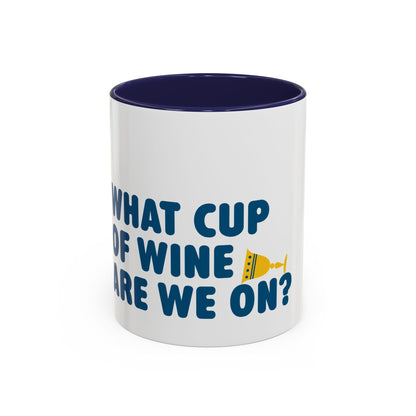 'What Cup of Wine Are We On?' mug