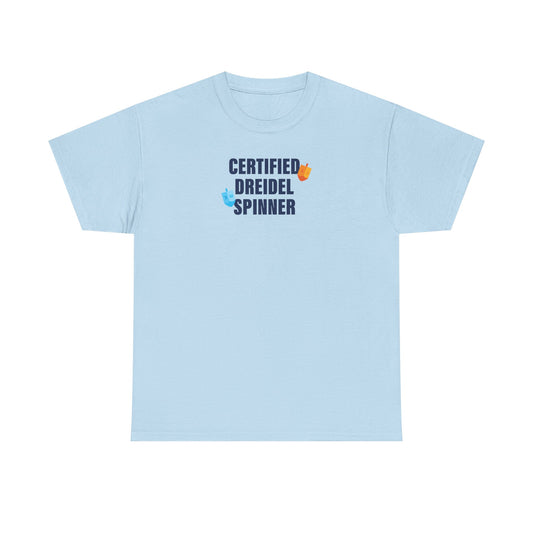 Certified Dreidel Spinner unisex t-shirt